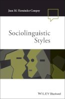 Juan Manuel Hernandez Campoy - Sociolinguistic Styles - 9781118737644 - V9781118737644