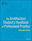 American Institute Of Architects - The Architecture Student´s Handbook of Professional Practice - 9781118738979 - V9781118738979