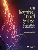 Alexandros L. Zografos - From Biosynthesis to Total Synthesis - 9781118751732 - V9781118751732