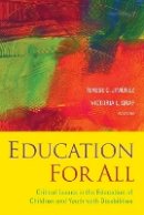 Terese C. Jimenez (Ed.) - Education For All: Critical Issues in the Education of Children and Youth with Disabilities - 9781118754818 - V9781118754818