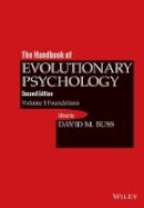 David Buss - The Handbook of Evolutionary Psychology, Volume 1: Foundation - 9781118755884 - V9781118755884