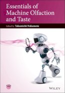 Takamichi Nakamoto (Ed.) - Essentials of Machine Olfaction and Taste - 9781118768488 - V9781118768488