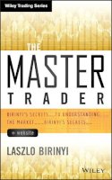 Laszlo Birinyi - The Master Trader + Website. Birinyi's Secrets to Understanding the Market.  - 9781118774731 - V9781118774731