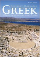 Geoffrey Horrocks - Greek: A History of the Language and its Speakers - 9781118785157 - V9781118785157