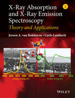 Jeroen A. Van Bokhoven - X-Ray Absorption and X-Ray Emission Spectroscopy: Theory and Applications - 9781118844236 - V9781118844236