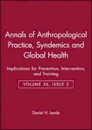 Daniel H. Lende (Ed.) - Syndemics and Global Health: Implications for Prevention, Intervention, and Training - 9781118852125 - V9781118852125