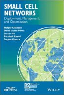 Holger Claussen - Small Cell Networks: Deployment, Management, and Optimization - 9781118854341 - V9781118854341