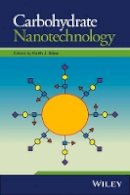 Keith J.; Stine - Carbohydrate Nanotechnology - 9781118860533 - V9781118860533