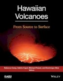 Rebecca Carey - Hawaiian Volcanoes: From Source to Surface - 9781118872048 - V9781118872048