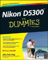 Julie Adair King - Nikon D5300 For Dummies - 9781118872147 - V9781118872147