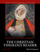 Alister McGrath - The Christian Theology Reader - 9781118874387 - V9781118874387