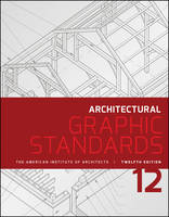 American Institute Of Architects - Architectural Graphic Standards - 9781118909508 - V9781118909508