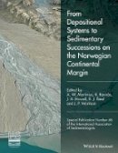 Allard W. Martinius (Ed.) - From Depositional Systems to Sedimentary Successions on the Norwegian Continental Margin - 9781118920466 - V9781118920466