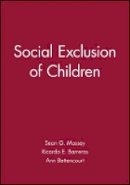 Sean G. Massey (Ed.) - Social Exclusion of Children - 9781118931714 - V9781118931714