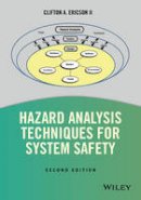 Clifton A. Ericson - Hazard Analysis Techniques for System Safety - 9781118940389 - V9781118940389