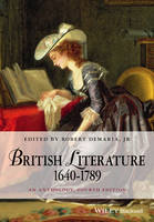 Robert Demaria - British Literature 1640-1789: An Anthology - 9781118952481 - V9781118952481