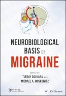 Turgay Dalkara (Ed.) - Neurobiological Basis of Migraine - 9781118967195 - V9781118967195