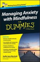 Joelle Jane Marshall - Managing Anxiety with Mindfulness For Dummies - 9781118972526 - V9781118972526