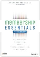The American Society Of Association Executives (Asae) - Membership Essentials: Recruitment, Retention, Roles, Responsibilities, and Resources - 9781118976241 - V9781118976241