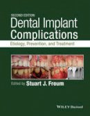 Stuart Froum - Dental Implant Complications: Etiology, Prevention, and Treatment - 9781118976456 - V9781118976456
