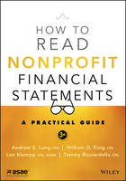 Andrew S. Lang - How to Read Nonprofit Financial Statements: A Practical Guide - 9781118976692 - V9781118976692