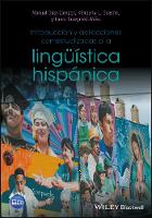 Manuel Diaz-Campos - Introduccion y aplicaciones contextualizadas a la linguistica hispanica - 9781118990216 - V9781118990216