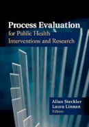 Allan Steckler (Ed.) - Process Evaluation for Public Health Interventions and Research - 9781119022480 - V9781119022480
