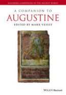 Mark Vessey (Ed.) - A Companion to Augustine - 9781119025559 - V9781119025559