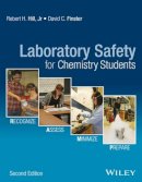 Hill, Robert H.; Finster, David C. - Laboratory Safety for Chemistry Students - 9781119027669 - V9781119027669