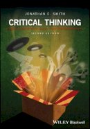 Jonathan C. Smith - Critical Thinking: Pseudoscience and the Paranormal - 9781119029359 - V9781119029359