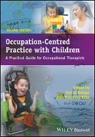 Sylvia Rodger - Occupation-Centred Practice with Children: A Practical Guide for Occupational Therapists - 9781119057628 - V9781119057628