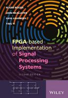 Roger Woods - FPGA-based Implementation of Signal Processing Systems - 9781119077954 - V9781119077954