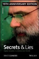 Bruce Schneier - Secrets and Lies: Digital Security in a Networked World - 9781119092438 - V9781119092438