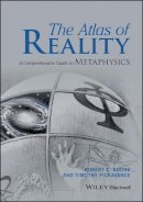 Robert C. Koons - The Atlas of Reality: A Comprehensive Guide to Metaphysics - 9781119116127 - V9781119116127