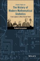 Prakash Gorroochurn - Classic Topics on the History of Modern Mathematical Statistics: From Laplace to More Recent Times - 9781119127925 - V9781119127925