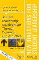 . Ed(S): Stenta, Donald A.; McFadden, Cara W. - Student Leadership Development Through Recreation and Athletics - 9781119148746 - V9781119148746