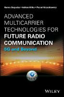 Hanna Bogucka - Advanced Multicarrier Technologies for Future Radio Communication: 5G and Beyond - 9781119168898 - V9781119168898
