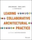 Erin Carraher - Leading Collaborative Architectural Practice - 9781119169246 - V9781119169246