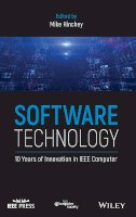 Mike Hinchey (Ed.) - Software Technology: 10 Years of Innovation in IEEE Computer - 9781119174219 - V9781119174219