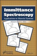 Mohammad A. Alim - Immittance Spectroscopy: Applications to Material Systems - 9781119184850 - V9781119184850