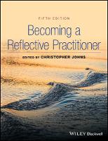 Christopher Johns (Ed.) - Becoming a Reflective Practitioner - 9781119193920 - V9781119193920