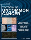 Derek Raghavan (Ed.) - Textbook of Uncommon Cancer - 9781119196204 - V9781119196204