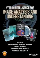 Siddh Bhattacharyya - Hybrid Intelligence for Image Analysis and Understanding - 9781119242925 - V9781119242925