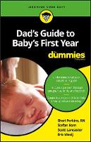 Rn Sharon Perkins - Dad´s Guide to Baby´s First Year For Dummies - 9781119275794 - V9781119275794