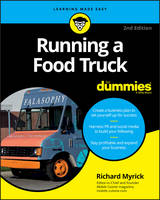 Richard Myrick - Running a Food Truck For Dummies - 9781119286134 - V9781119286134