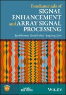 Jacob Benesty - Fundamentals of Signal Enhancement and Array Signal Processing - 9781119293125 - V9781119293125