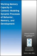 Vanessa Simmering - Working Memory Capacity in Context: Modeling Dynamic Processes of Behavior, Memory, and Development - 9781119331957 - V9781119331957