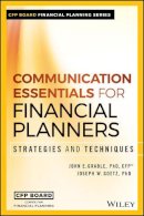 Grable, John E.; Goetz, Joseph W. - Communication Essentials for Financial Planners - 9781119350781 - V9781119350781