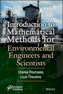 Charles Prochaska - Introduction to Mathematical Methods for Environmental Engineers and Scientists - 9781119363491 - V9781119363491