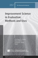 Christina A. Christie (Ed.) - Improvement Science in Evaluation: Methods and Uses: New Directions for Evaluation, Number 153 - 9781119378662 - V9781119378662